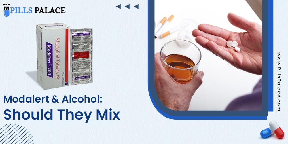 Modalert & Alcohol Should they Mix