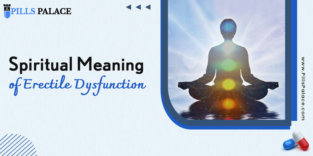 Spiritual Meaning of Erectile Dysfunction