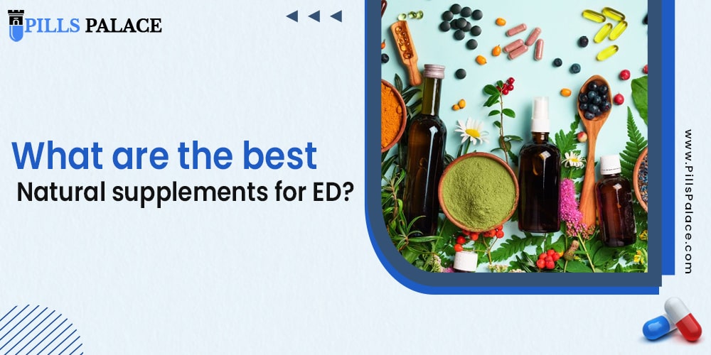 What are the best natural supplements for erectile dysfunction?