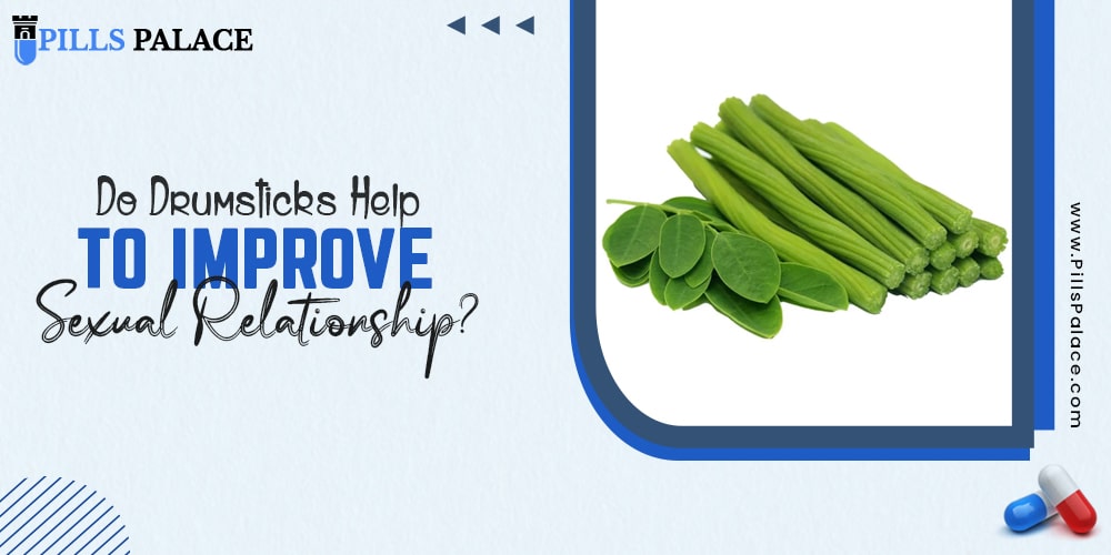 Do Drumsticks Help To Improve Sexual Relationship?