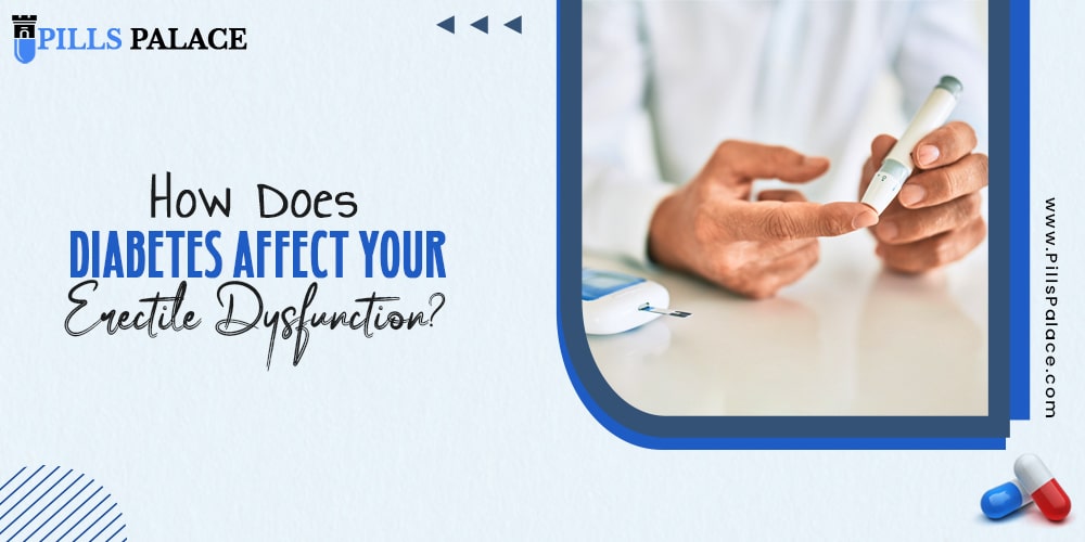 How Does Diabetes Affect your Erectile Dysfunction?