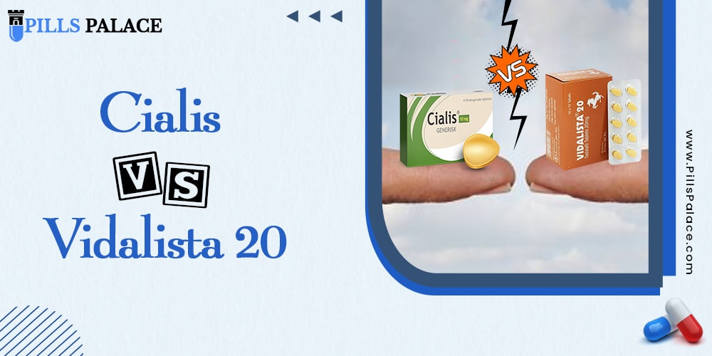 Vidalista 20 Mg Vs Cialis